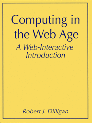 cover image of Computing in the Web Age: A Web-Interactive Introduction